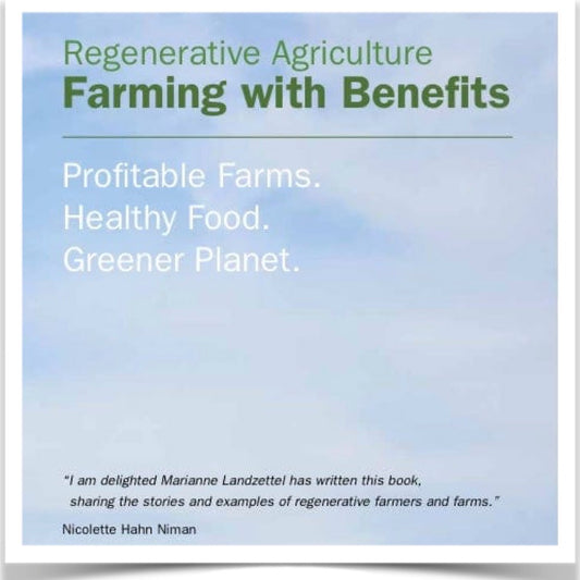 Marianne Landzettel's book entitled Regenerative Agriculture Farming with Benefits.